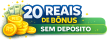20 reais de bônus sem depósito